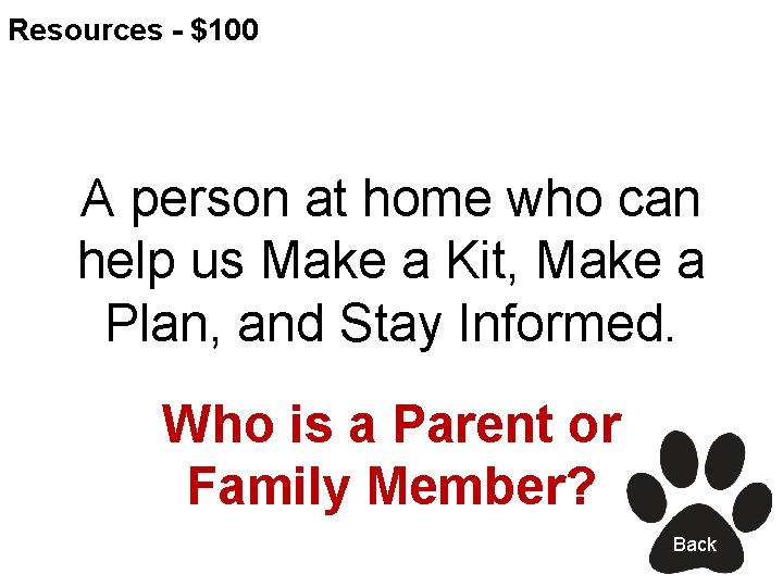 Resources - $100 A person at home who can help us Make a Kit,