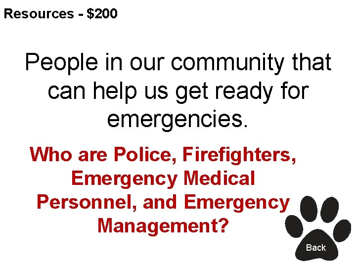 Resources - $200 People in our community that can help us get ready for