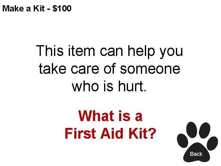 Make a Kit - $100 This item can help you take care of someone
