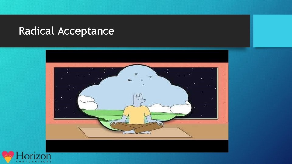 Radical Acceptance 