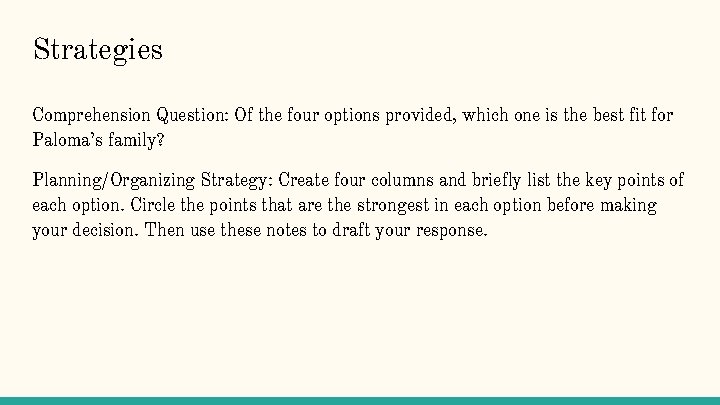 Strategies Comprehension Question: Of the four options provided, which one is the best fit