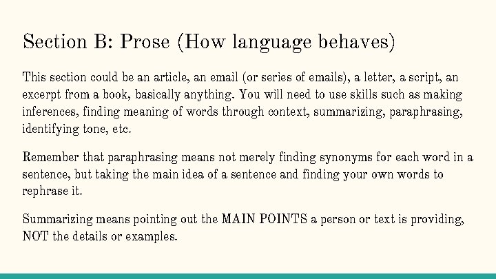 Section B: Prose (How language behaves) This section could be an article, an email