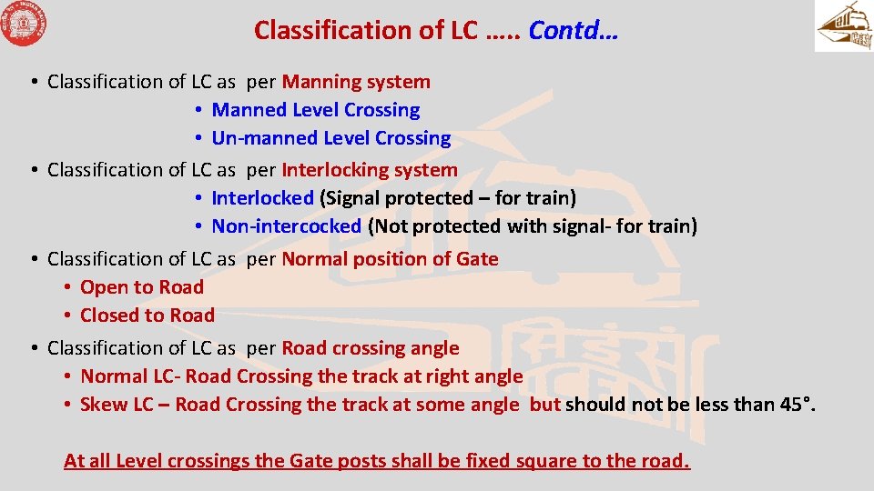 Classification of LC …. . Contd… • Classification of LC as per Manning system