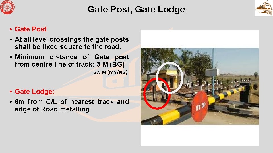 Gate Post, Gate Lodge • Gate Post • At all level crossings the gate