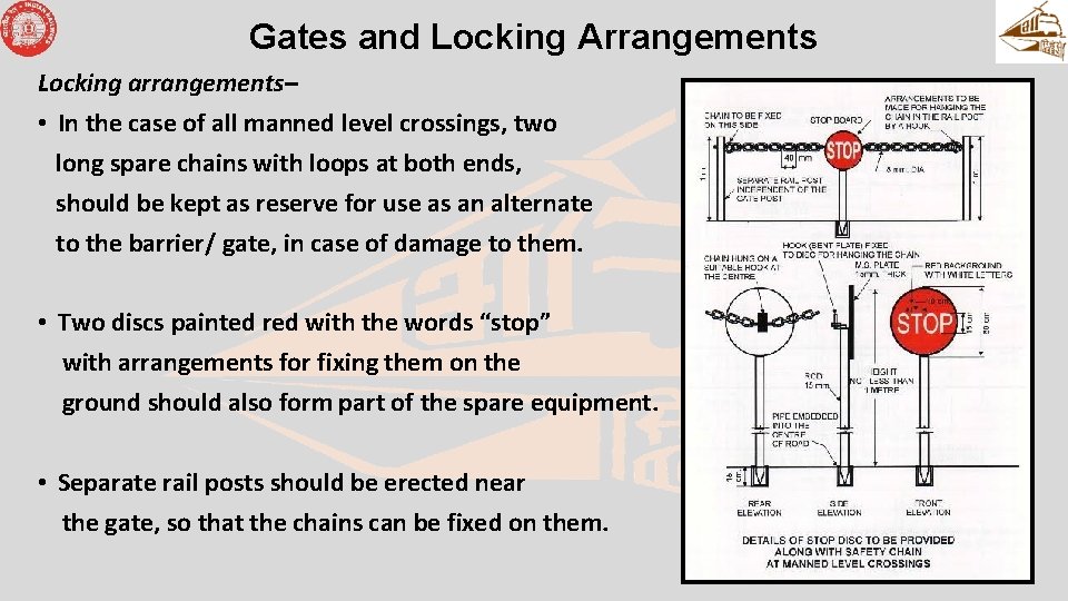 Gates and Locking Arrangements Locking arrangements– • In the case of all manned level