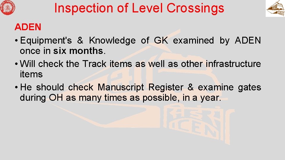 Inspection of Level Crossings ADEN • Equipment's & Knowledge of GK examined by ADEN