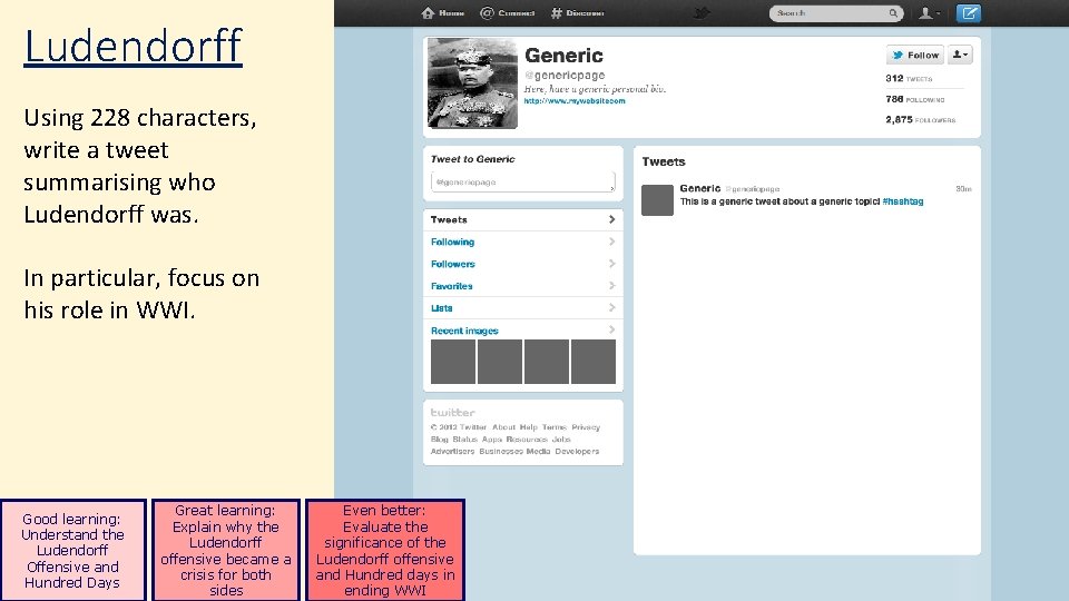 Ludendorff Using 228 characters, write a tweet summarising who Ludendorff was. In particular, focus