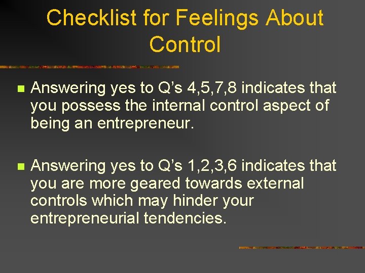 Checklist for Feelings About Control n Answering yes to Q’s 4, 5, 7, 8