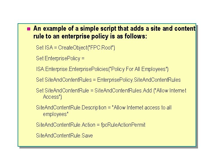 n An example of a simple script that adds a site and content rule