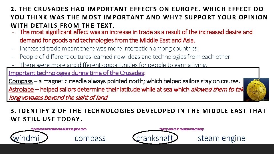2. THE CRUSADES HAD IMPORTANT EFFECTS ON EUROPE. WHICH EFFECT DO YOU THINK WAS 2. THE CRUSADES HAD IMPORTANT EFFECTS ON EUROPE. WHICH EFFECT DO YOU THINK WAS