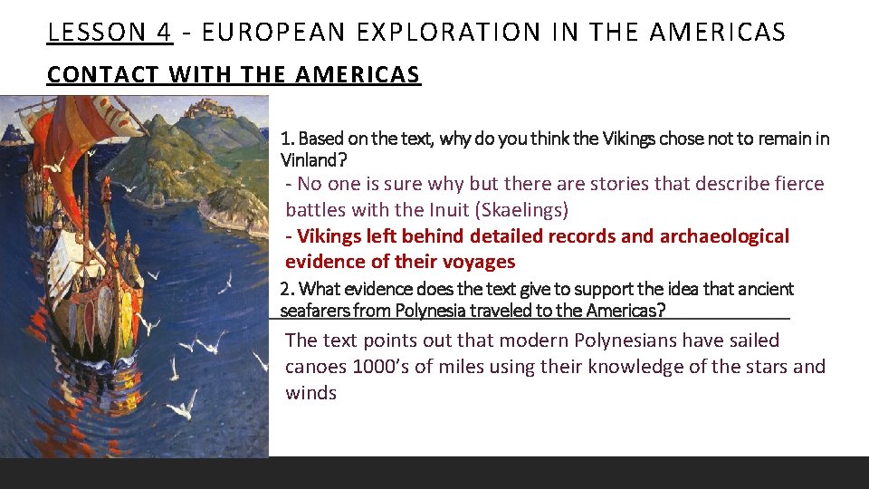 LESSON 4 - EUROPEAN EXPLORATION IN THE AMERICAS CONTACT WITH THE AMERICAS 1. Based LESSON 4 - EUROPEAN EXPLORATION IN THE AMERICAS CONTACT WITH THE AMERICAS 1. Based