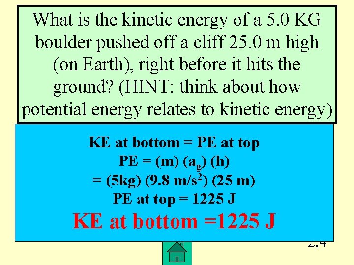 What is the kinetic energy of a 5. 0 KG boulder pushed off a