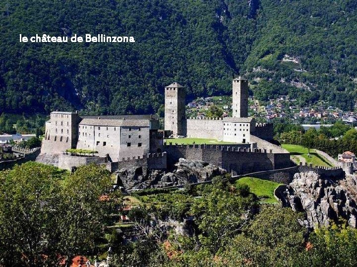 le château de Bellinzona 