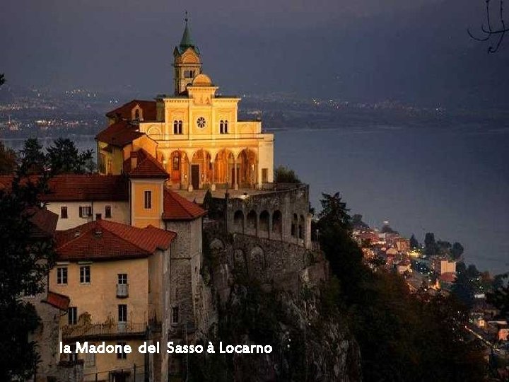 la Madone del Sasso à Locarno 