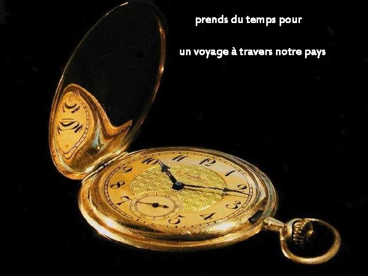 prends du temps pour un voyage à travers notre pays 