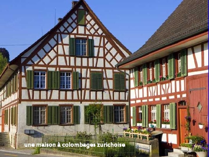 une maison à colombages zurichoise 