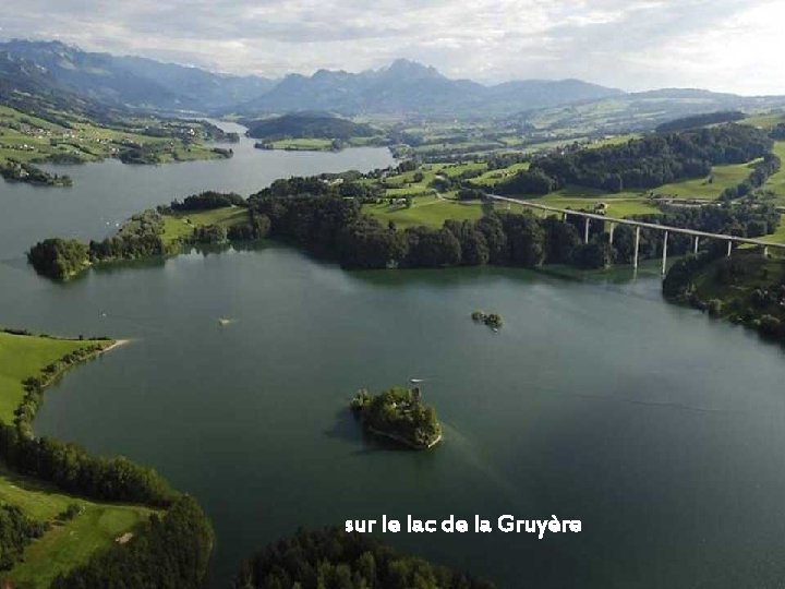 sur le lac de la Gruyère 