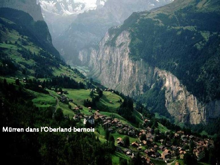 Mürren dans l‘Oberland bernois 