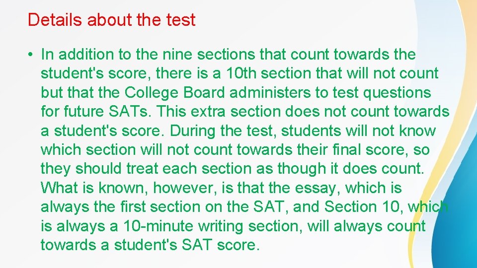Details about the test • In addition to the nine sections that count towards