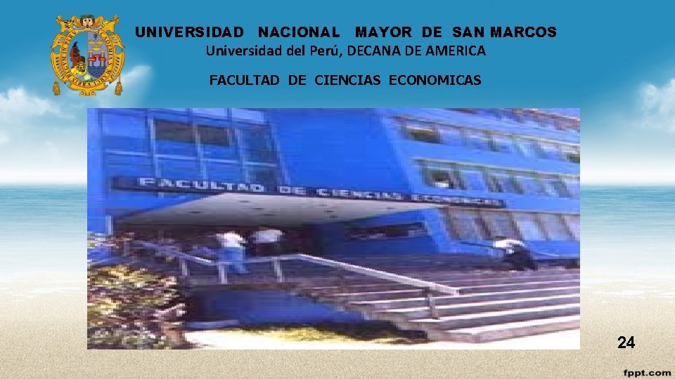 UNIVERSIDAD NACIONAL MAYOR DE SAN MARCOS Universidad del Perú, DECANA DE AMERICA FACULTAD DE