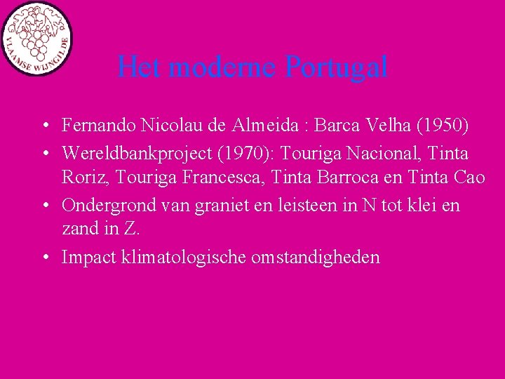 Het moderne Portugal • Fernando Nicolau de Almeida : Barca Velha (1950) • Wereldbankproject