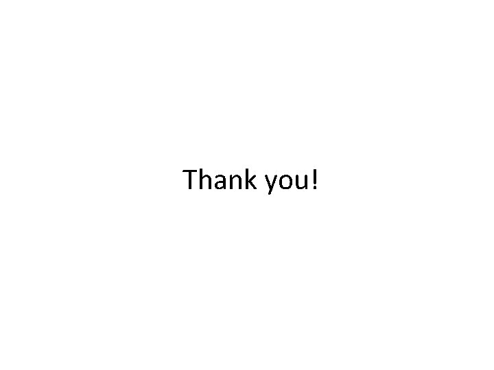 Thank you! Thank you!