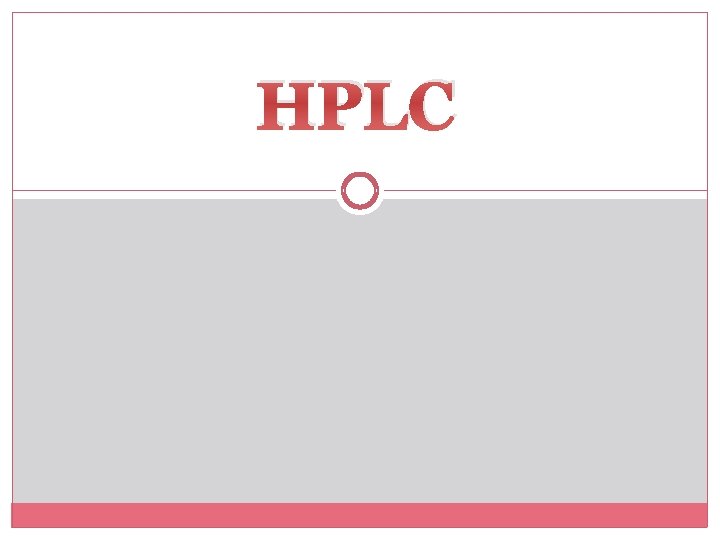 HPLC 