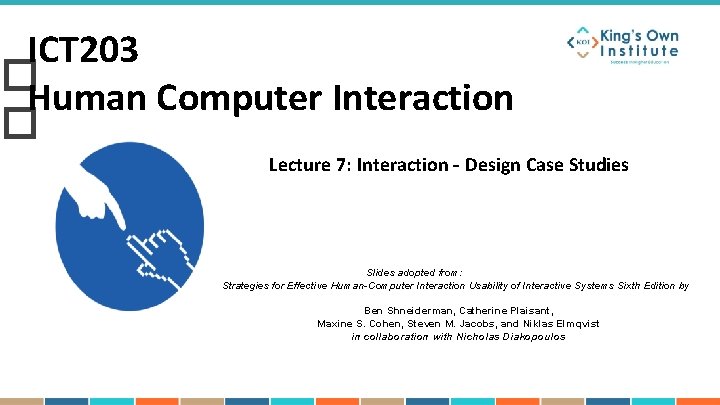 ICT 203 � Human Computer Interaction � Lecture 7: Interaction - Design Case Studies