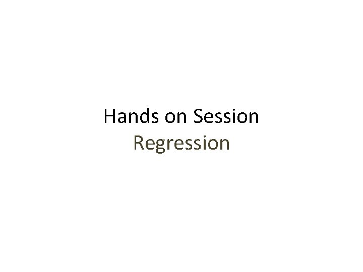 Hands on Session Regression 
