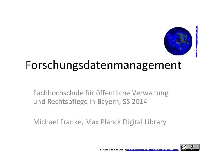 Fachhochschule für öffentliche Verwaltung und Rechtspflege in Bayern, SS 2014 Michael Franke, Max Planck