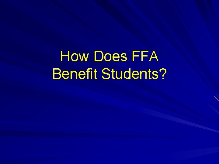 How Does FFA Benefit Students? 