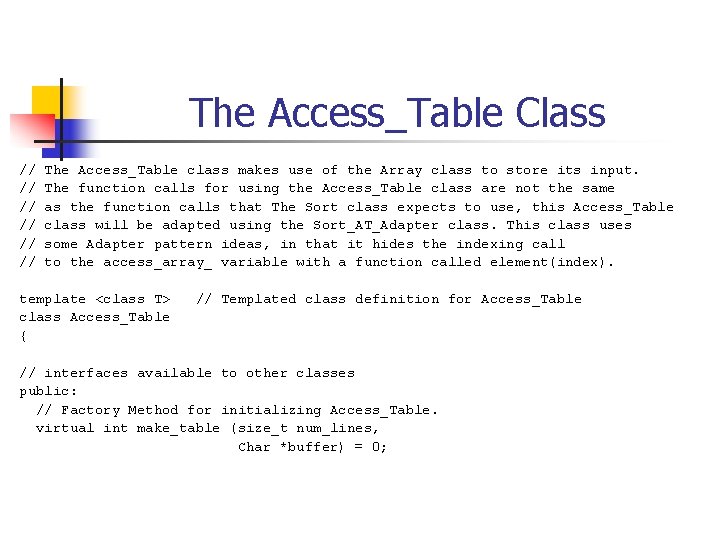 The Access_Table Class // // // The Access_Table class makes use of the Array