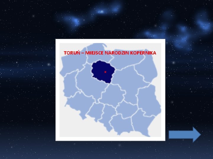 TORUŃ – MIEJSCE NARODZIN KOPERNIKA 