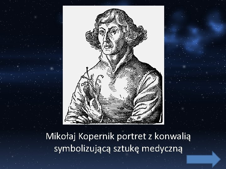 Mikołaj Kopernik portret z konwalią symbolizującą sztukę medyczną 