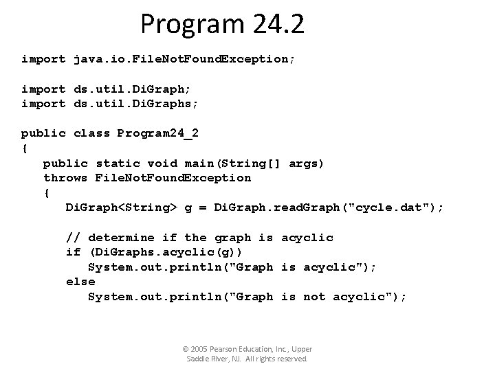 Program 24. 2 import java. io. File. Not. Found. Exception; import ds. util. Di.