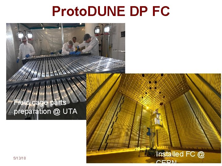 Proto. DUNE DP FC Field cage parts preparation @ UTA 5/13/18 UTA ICARUS Interest,