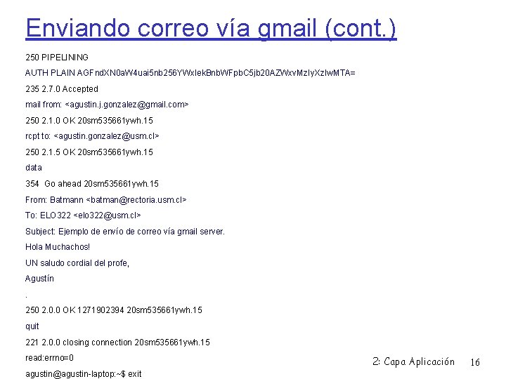 Enviando correo vía gmail (cont. ) 250 PIPELINING AUTH PLAIN AGFnd. XN 0 a.