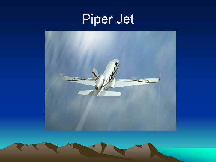 Piper Jet 