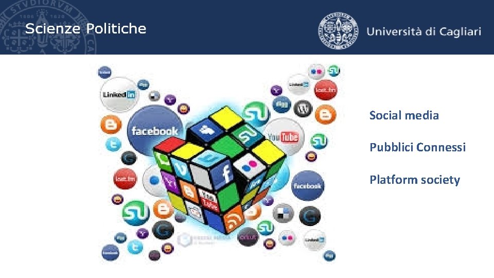 Social media Pubblici Connessi Platform society 