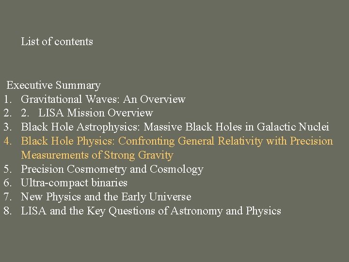 List of contents Executive Summary 1. Gravitational Waves: An Overview 2. 2. LISA Mission