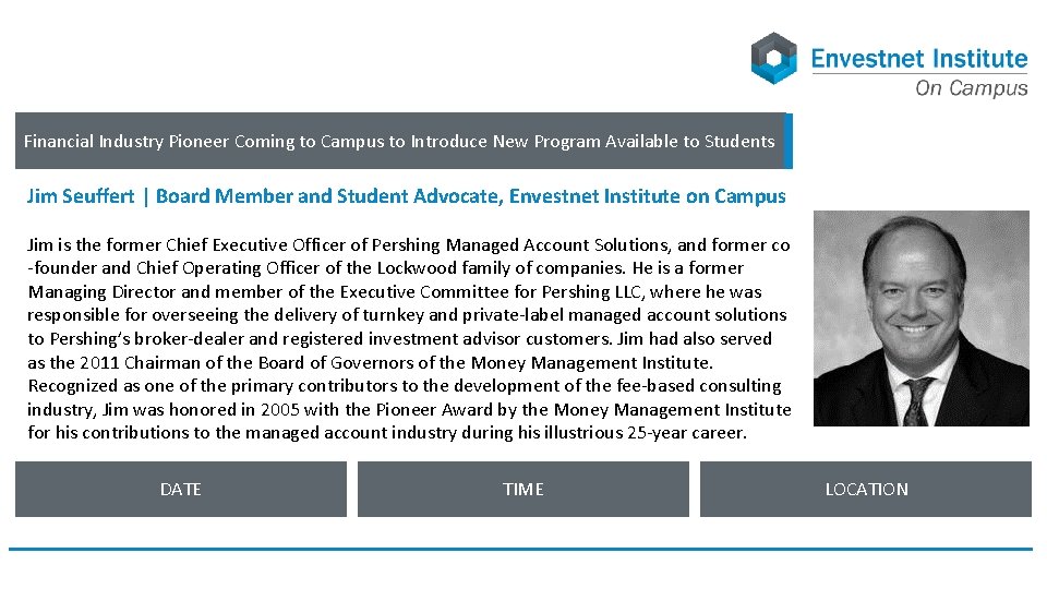 Financial Industry Pioneer Coming to Campus to Introduce New Program Available to Students Jim