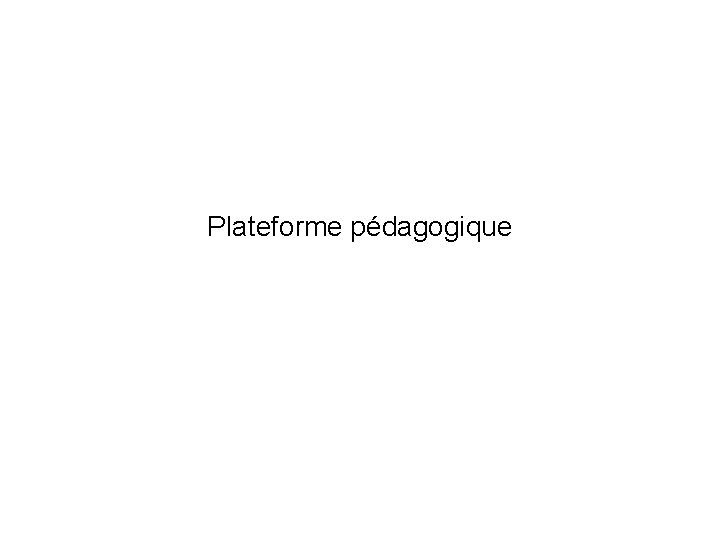 Plateforme pédagogique 