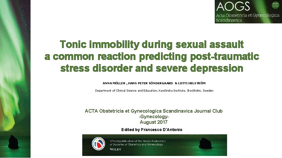Tonic immobility during sexual assault a common reaction predicting post-traumatic stress disorder and severe