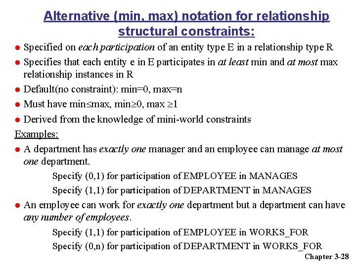 Alternative (min, max) notation for relationship structural constraints: Specified on each participation of an