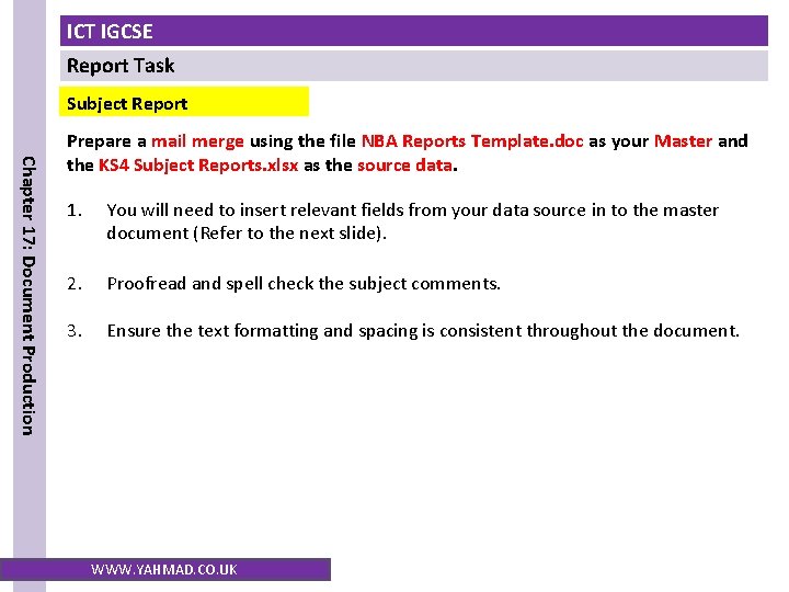 ICT IGCSE Report Task Subject Report Chapter 17: Document Production Prepare a mail merge