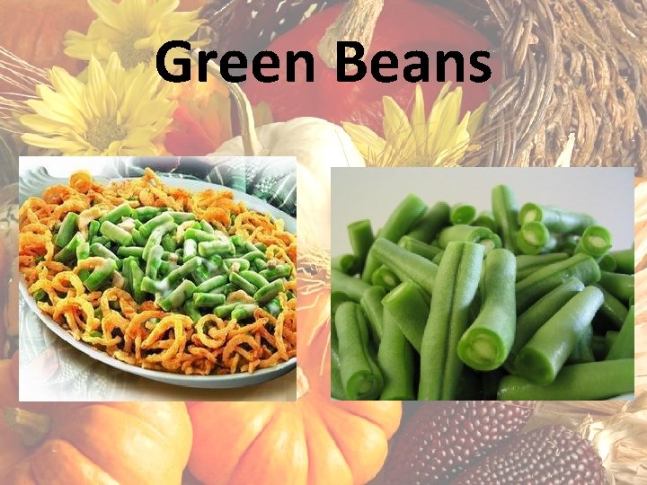 Green Beans 