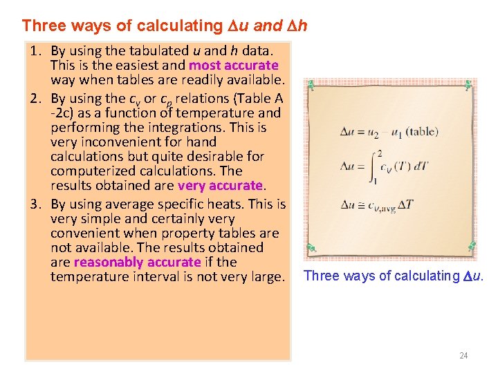 Three ways of calculating u and h 1. By using the tabulated u and Three ways of calculating u and h 1. By using the tabulated u and
