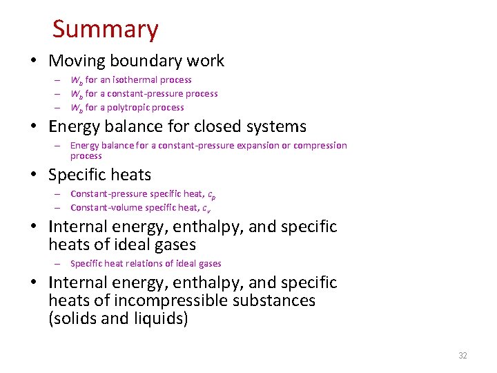 Summary • Moving boundary work – Wb for an isothermal process – Wb for Summary • Moving boundary work – Wb for an isothermal process – Wb for
