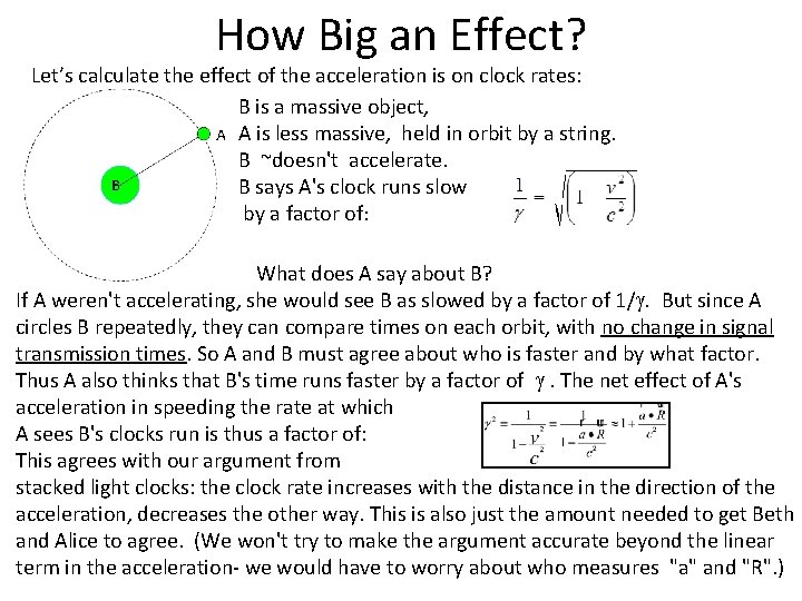 How Big an Effect? Let’s calculate the effect of the acceleration is on clock