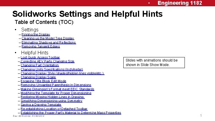  • Engineering 1182 Solidworks Settings and Helpful Hints Table of Contents (TOC) •